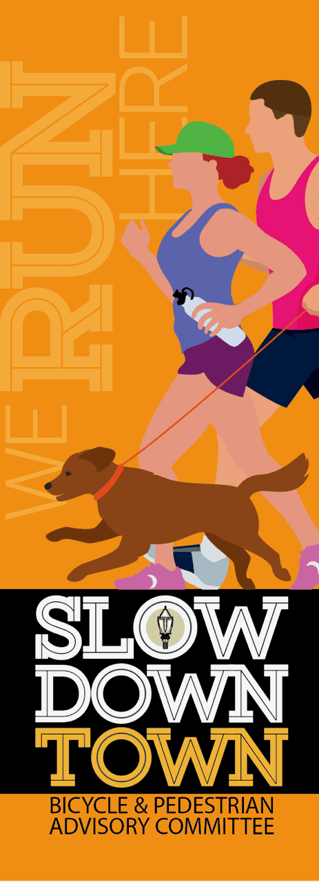 Slow Down Town banner for runners
